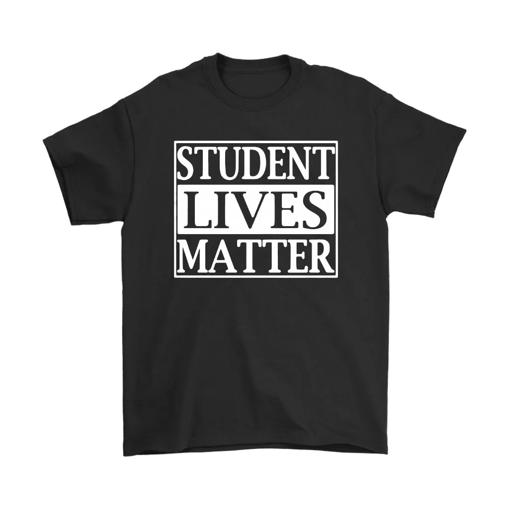 Student Lives Matter Student Safety Unisex T-Shirt, Hoodie, Sweatshirt