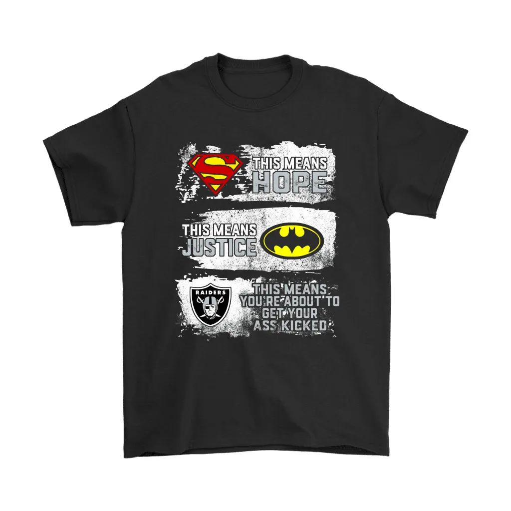 Superman Batman Oakland Raiders Mean Kick Your Ass Unisex T-Shirt, Hoodie, Sweatshirt