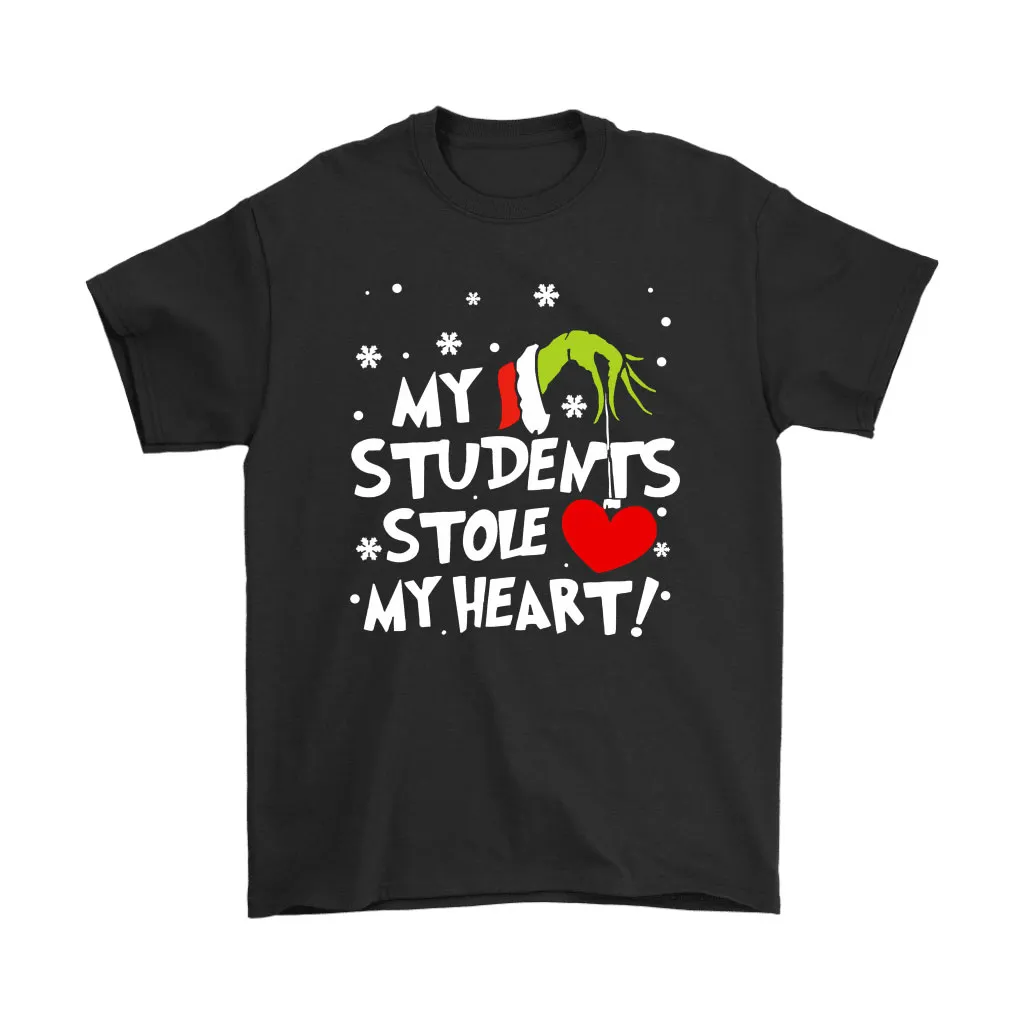 Teacher Grinch My Students Stole My Heart Unisex T-Shirt, Hoodie, Sweatshirt