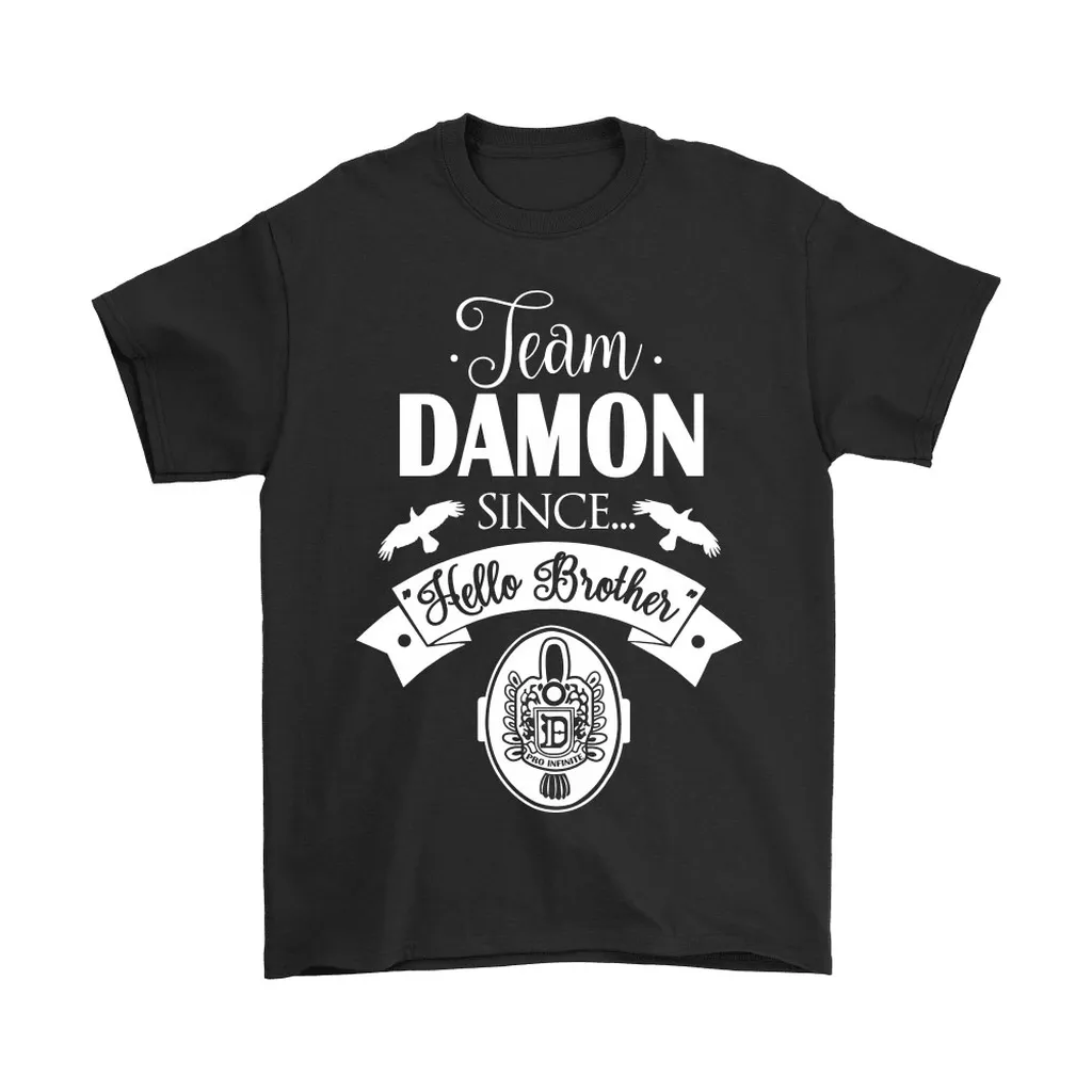 Team Damon Since Hello Brother The Vampire Diaries Unisex T-Shirt, Hoodie, Sweatshirt