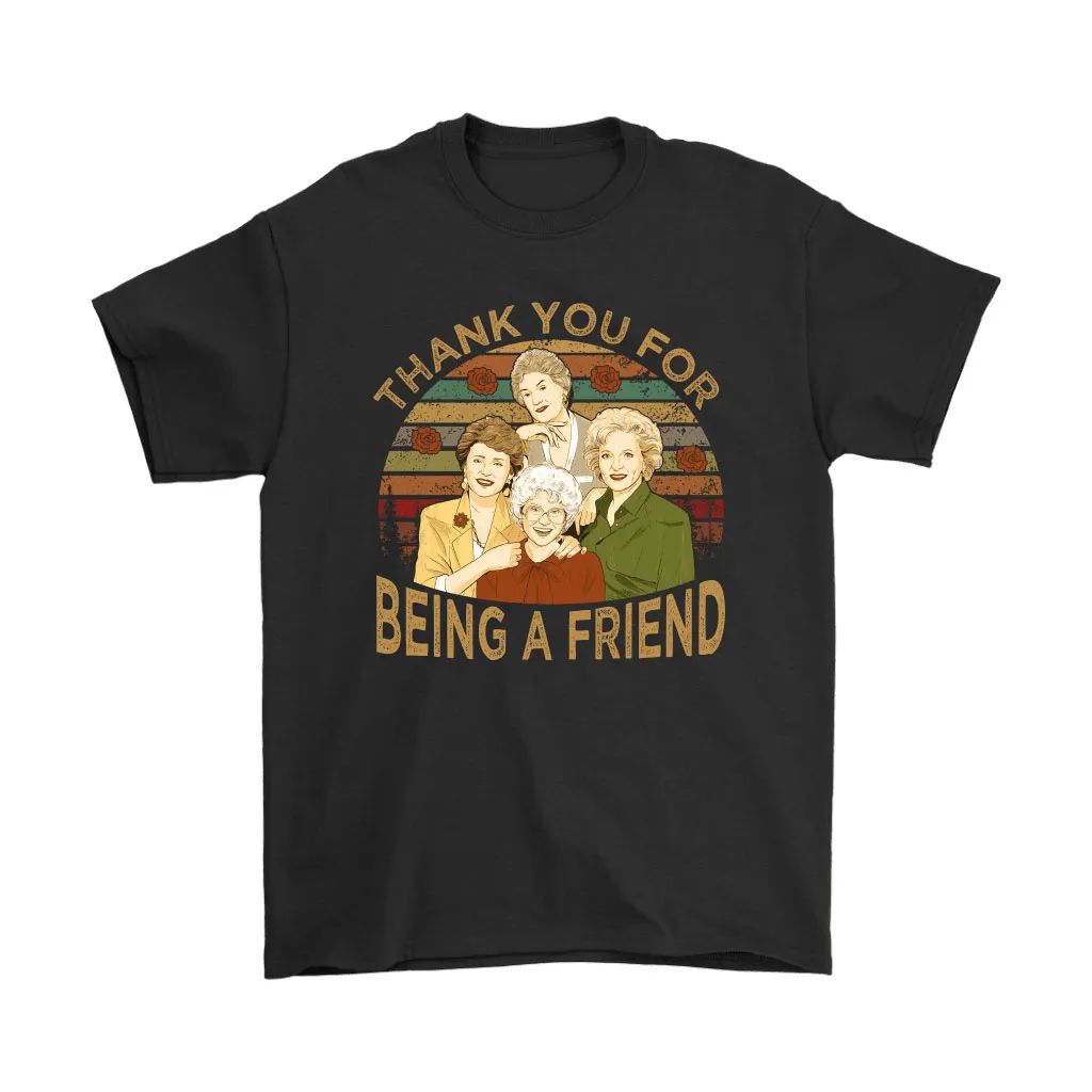 Thank You For Being A Friend The Golden Girls Vintage Unisex T-Shirt, Hoodie, Sweatshirt