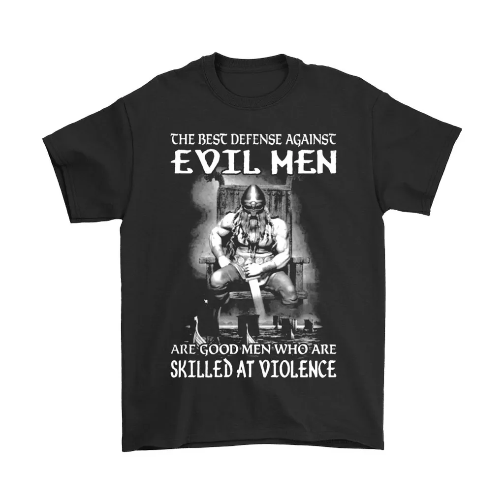 The Best Defense Against Evil Men Are Good Men Vikings Unisex T-Shirt, Hoodie, Sweatshirt