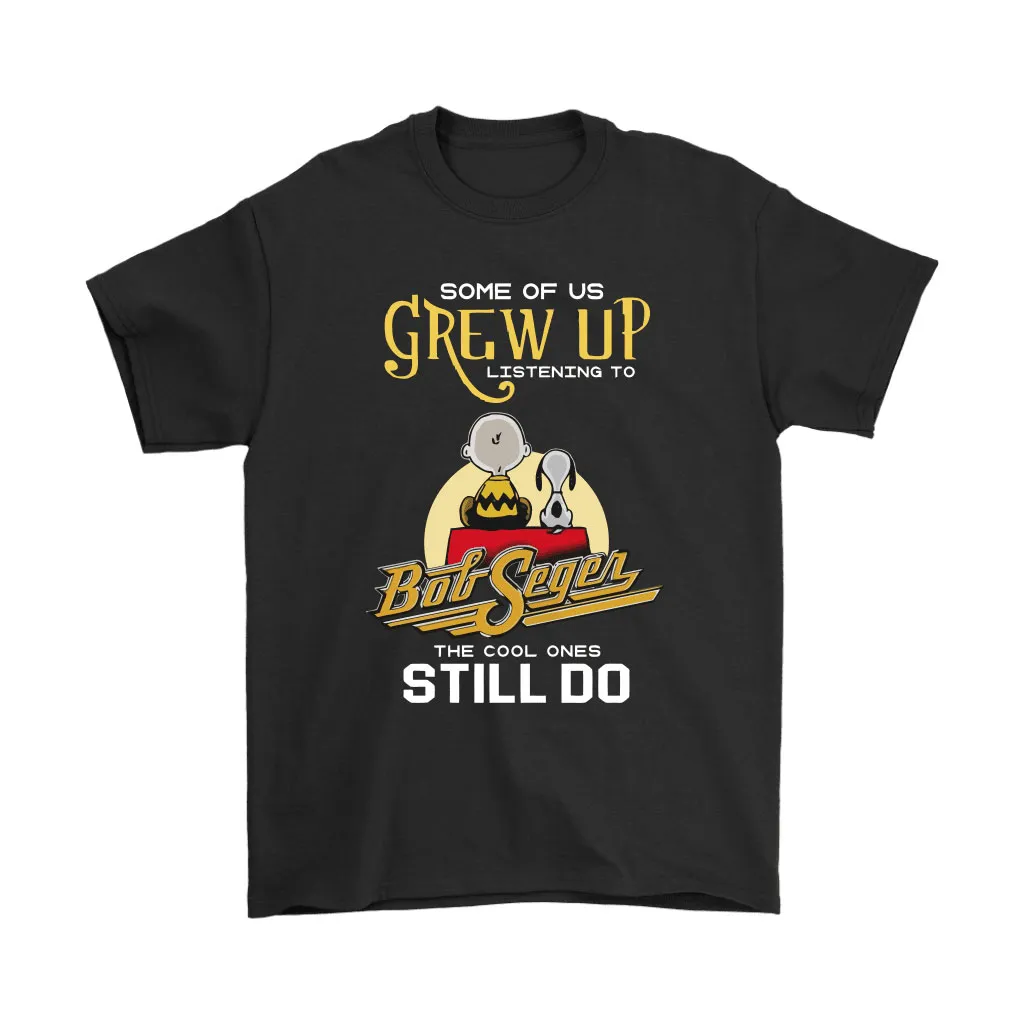 The Cool Ones Still Listening To Bob Seger Music Snoopy Unisex T-Shirt, Hoodie, Sweatshirt