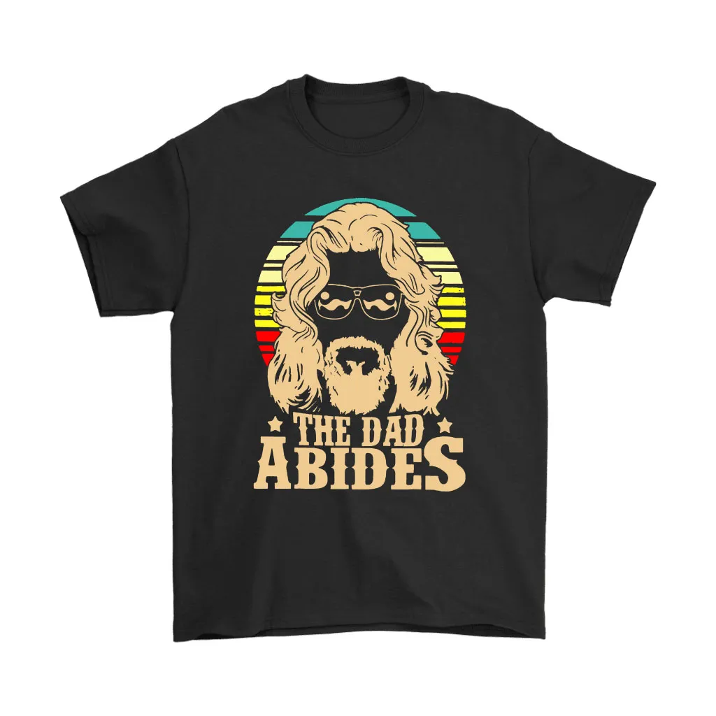 The Dad Abides The Dude Abides Fathers Day Vintage Unisex T-Shirt, Hoodie, Sweatshirt