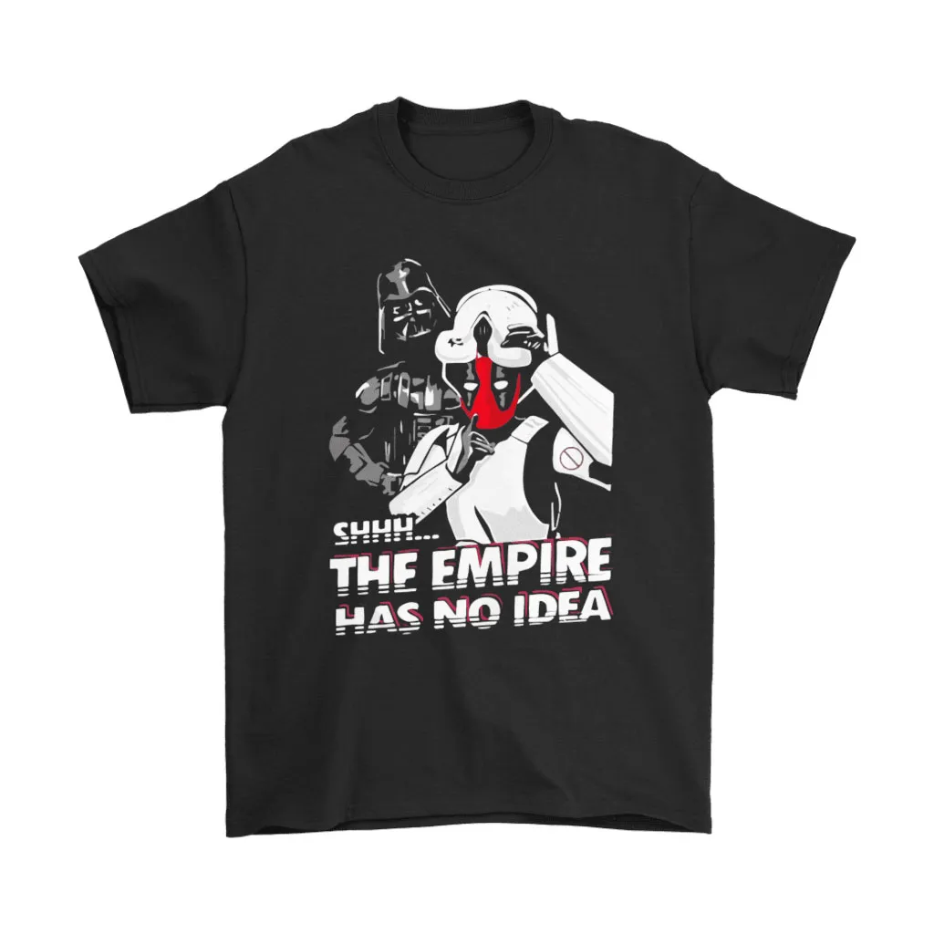 The Empire Has No Idea Deadpool Darth Vader Unisex T-Shirt, Hoodie, Sweatshirt