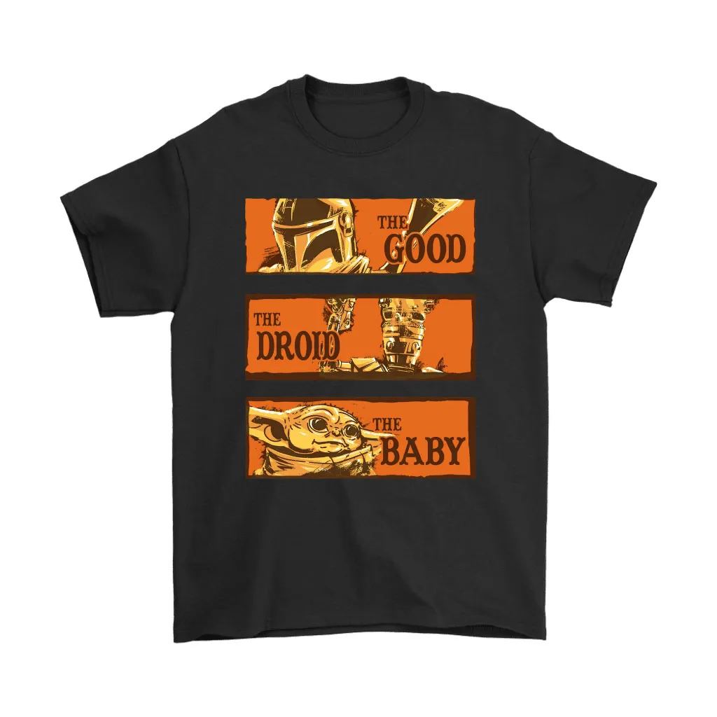 The Good The Droid The Baby Yoda Mandalorian Star Wars Unisex T-Shirt, Hoodie, Sweatshirt