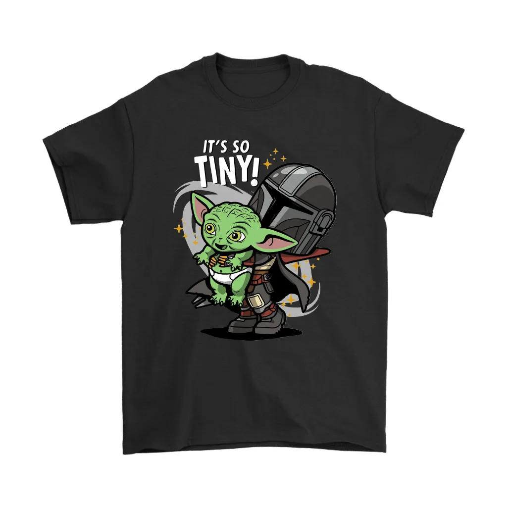 The Mandalorian And Baby Yoda Its So Tiny Star Wars Unisex T-Shirt, Hoodie, Sweatshirt