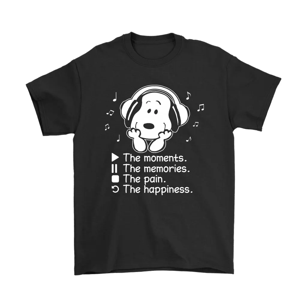 The Moment The Memories The Pain The Happiness Snoopy Music Unisex T-Shirt, Hoodie, Sweatshirt