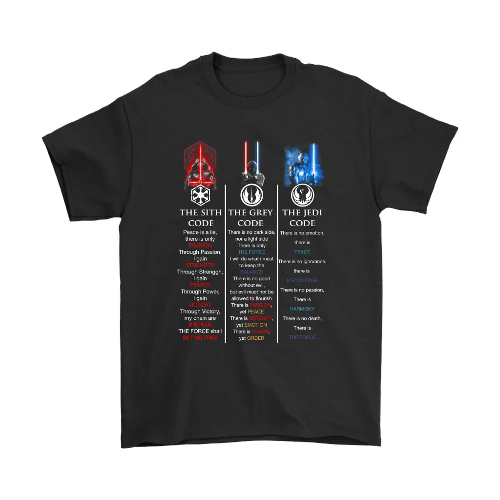 The Sith Code The Grey Code The Jedi Code Star Wars Unisex T-Shirt, Hoodie, Sweatshirt