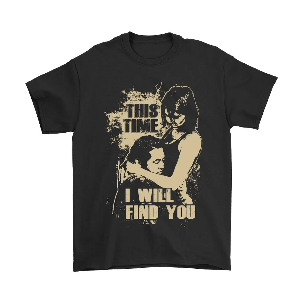 The Time I Will Find You The Walking Dead Unisex T-Shirt, Hoodie, Sweatshirt