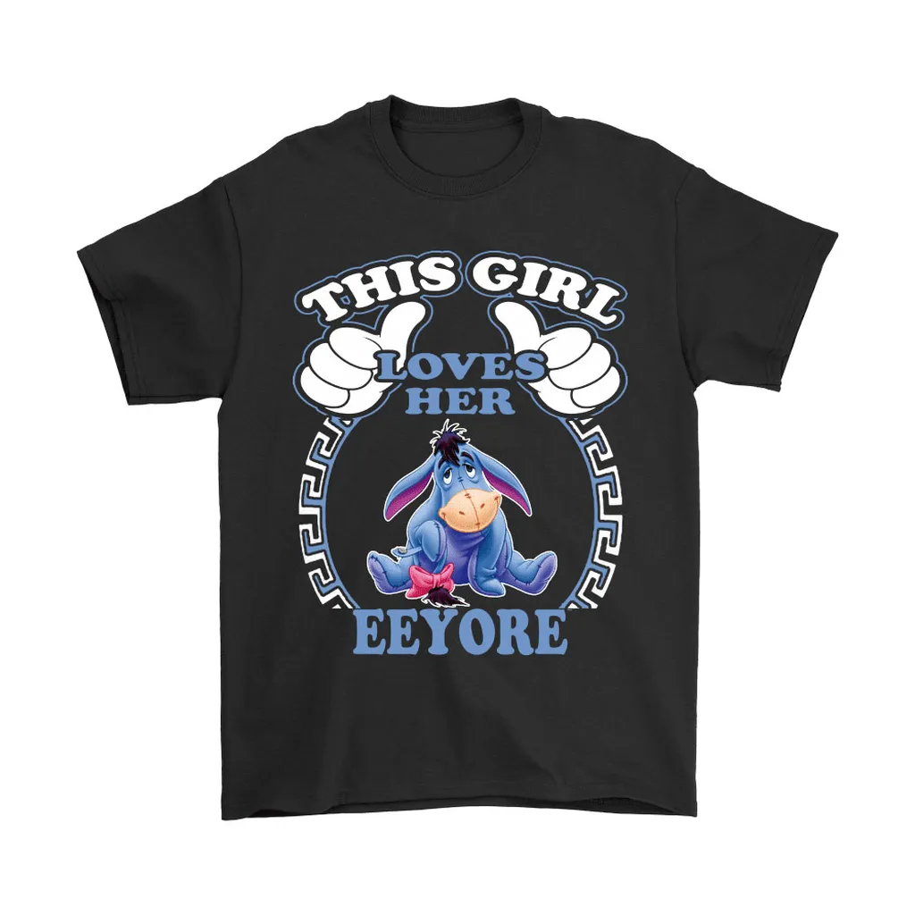 This Girl Love Her Eeyore Winnie The Pooh Unisex T-Shirt, Hoodie, Sweatshirt