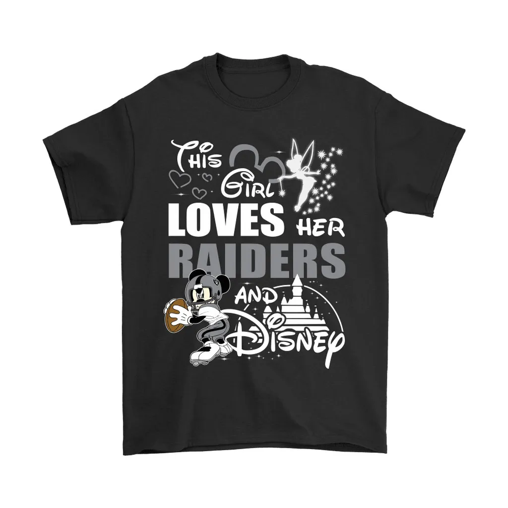 This Girl Loves Her Oakland Raiders And Mickey Disney Unisex T-Shirt, Hoodie, Sweatshirt