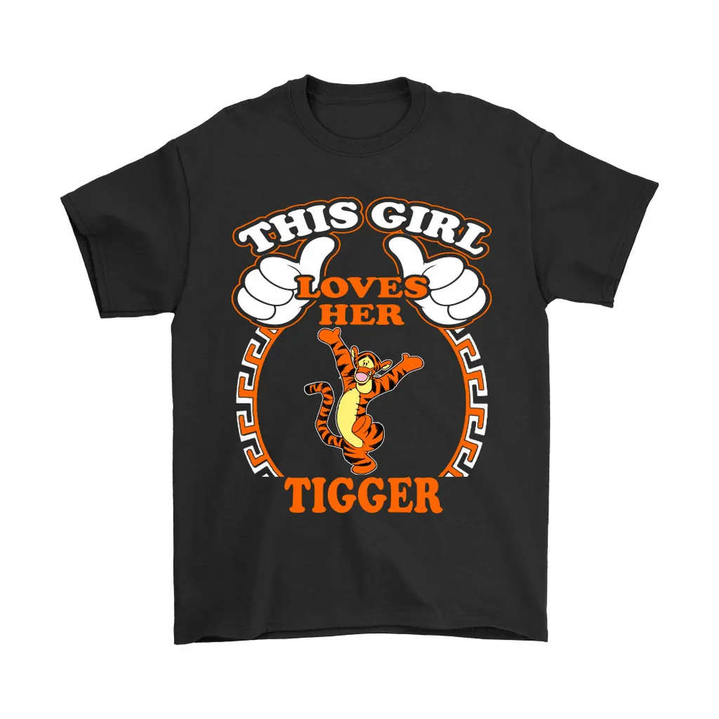 This Girl Loves Her Tigger Winnie The Pooh Unisex T-Shirt, Hoodie, Sweatshirt