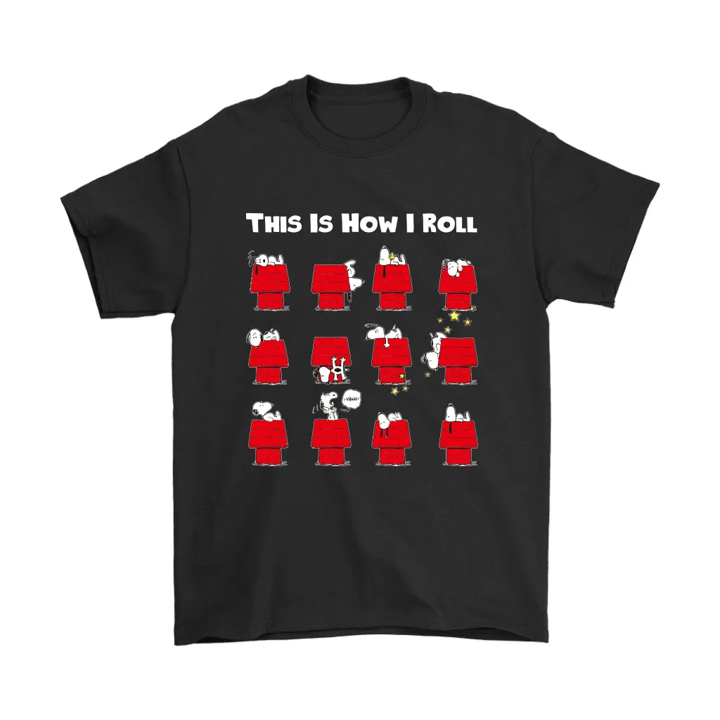 This Is How I Roll Funny Lazy Snoopy Unisex T-Shirt, Hoodie, Sweatshirt