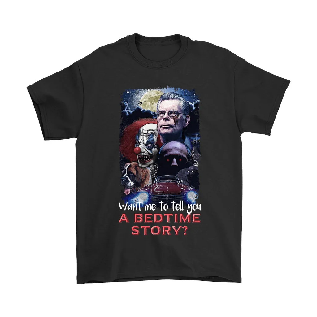 Want To Tell You A Bedtime Story Stephen King Unisex T-Shirt, Hoodie, Sweatshirt