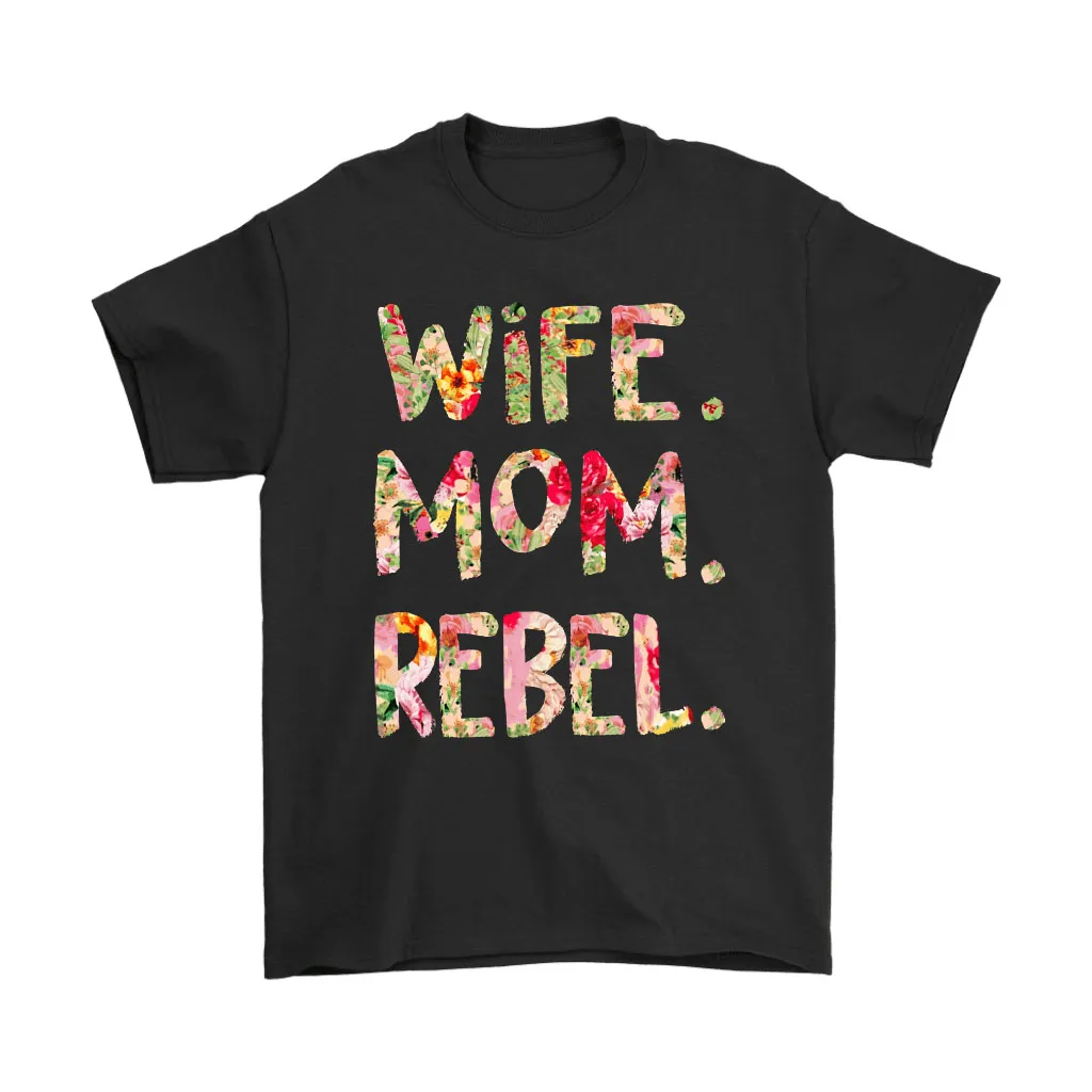 Wife Mom Rebel Floral Star Wars Mother Unisex T-Shirt, Hoodie, Sweatshirt