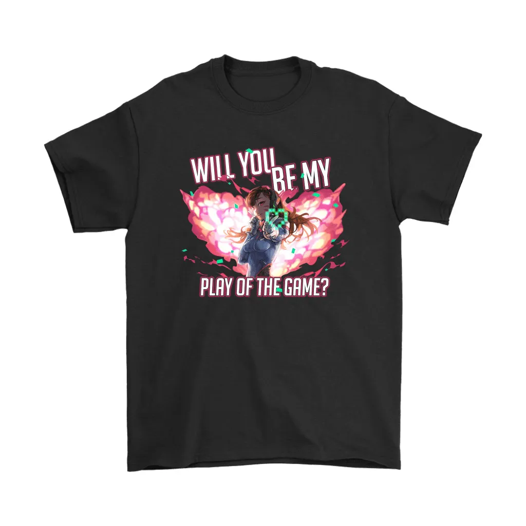 Will You Be Mine Play Of The Game Dva Overwatch Unisex T-Shirt, Hoodie, Sweatshirt