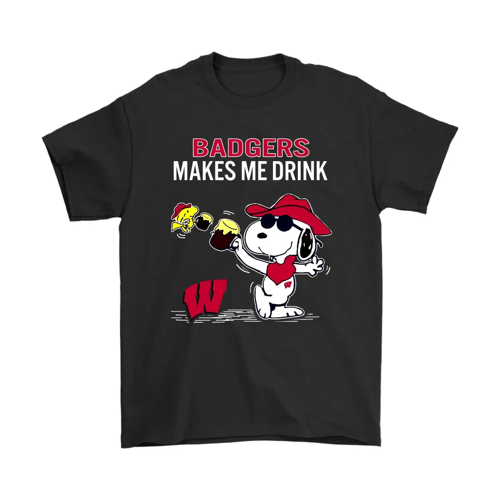 Wisconsin Badgers Makes Me Drink Snoopy And Woodstock Unisex T-Shirt, Hoodie, Sweatshirt