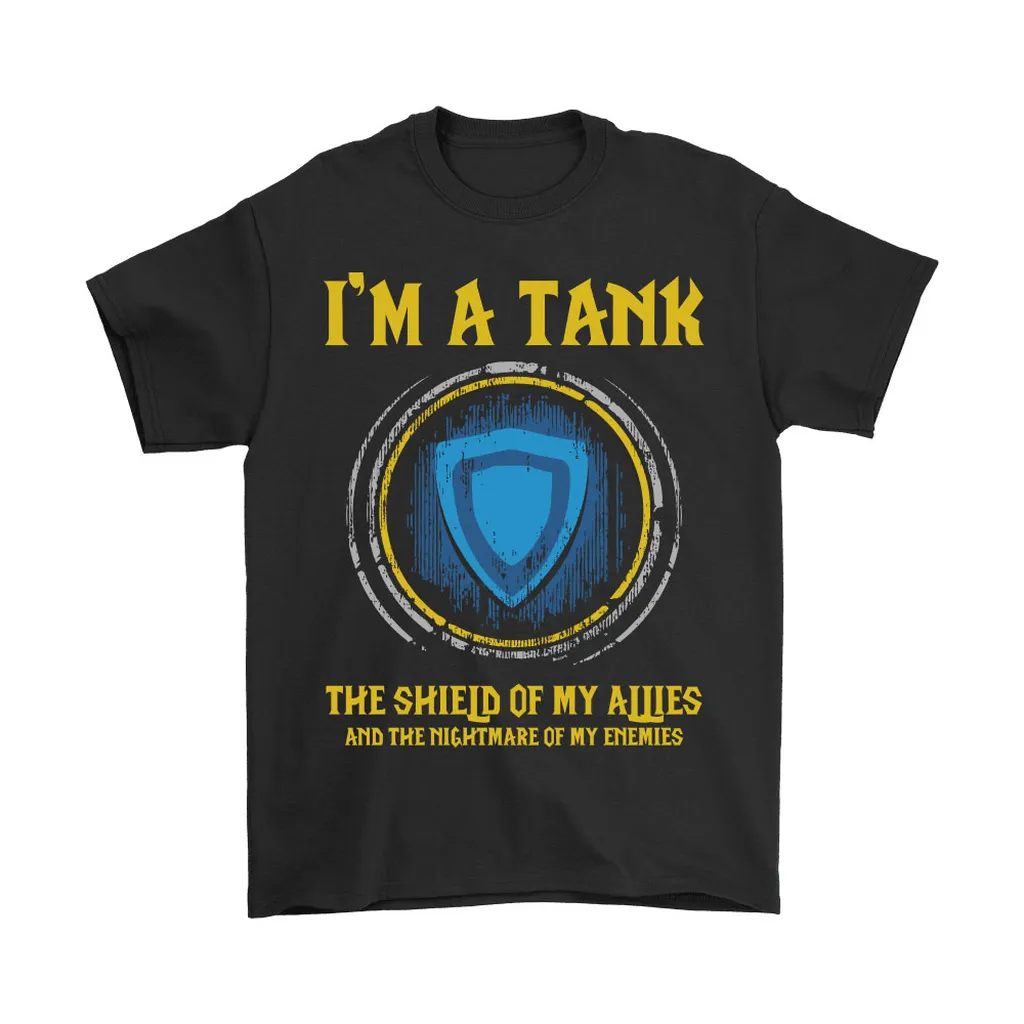 World Of Warcraft Im A Tank The Shield Of My Allies Unisex T-Shirt, Hoodie, Sweatshirt