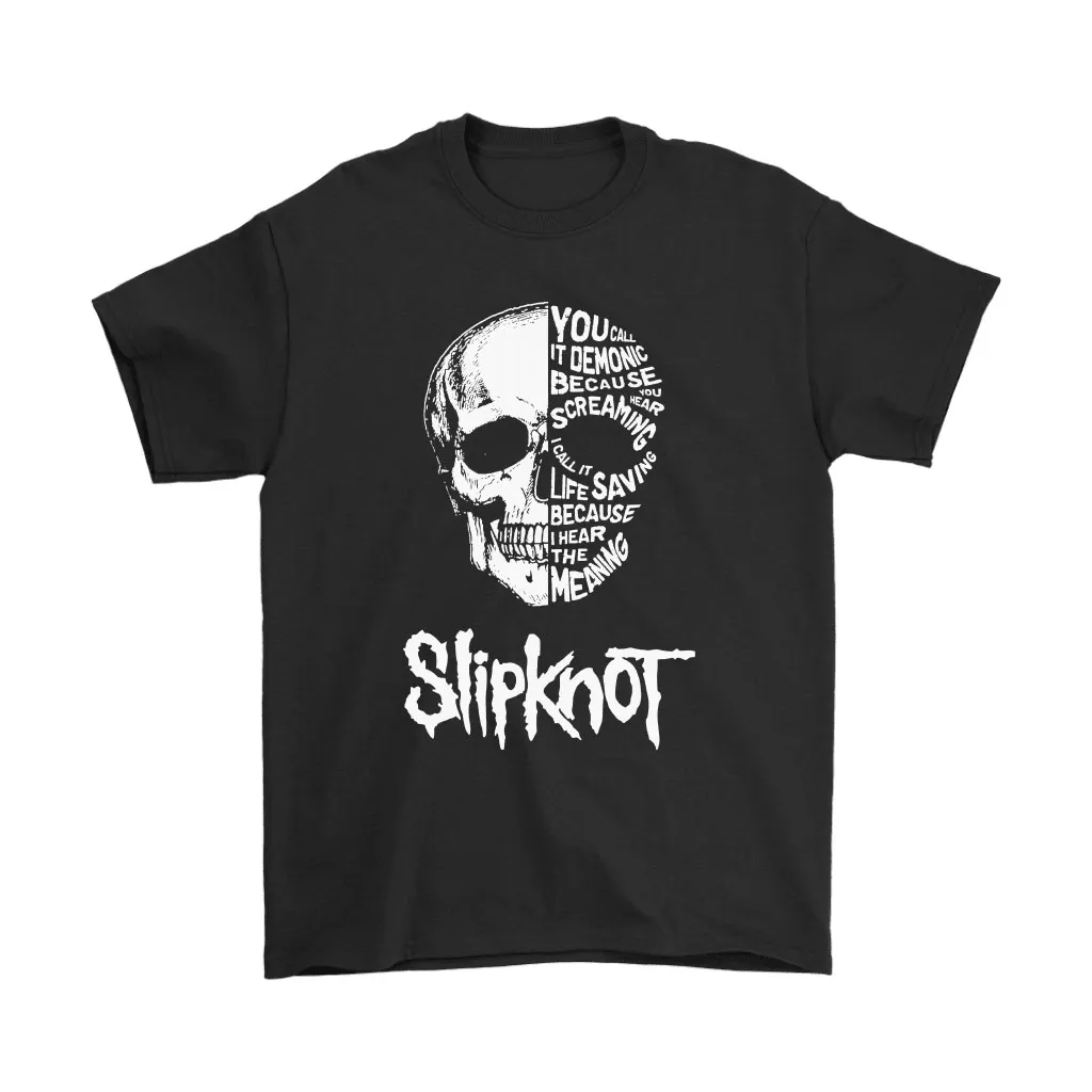 You Call It Demonic Because You Hear Screaming Slipknot Unisex T-Shirt, Hoodie, Sweatshirt