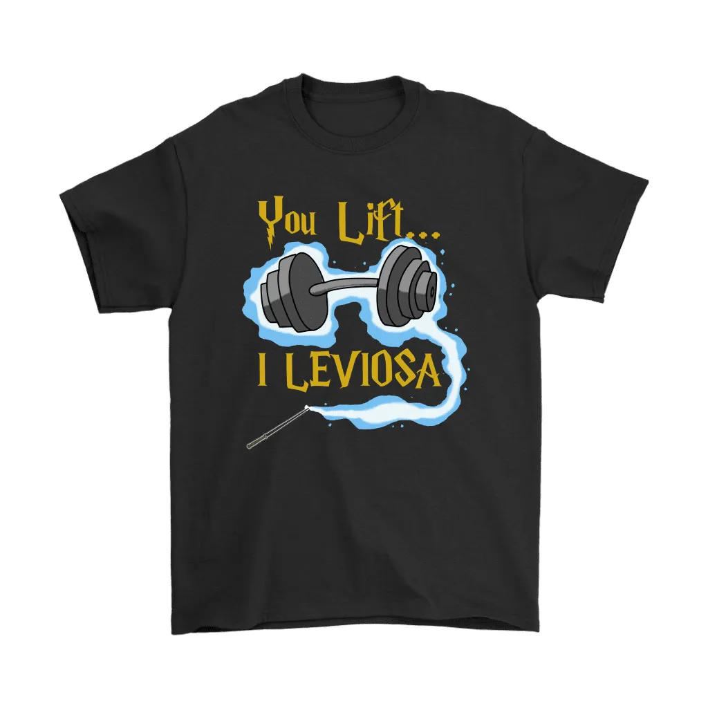 You Lift I Leviosa Harry Potter Weight Lifting Unisex T-Shirt, Hoodie, Sweatshirt