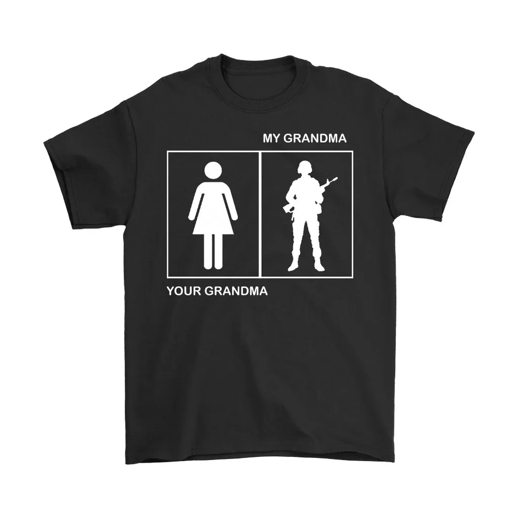 Your Grandma My Grandma Soldier Unisex T-Shirt, Hoodie, Sweatshirt