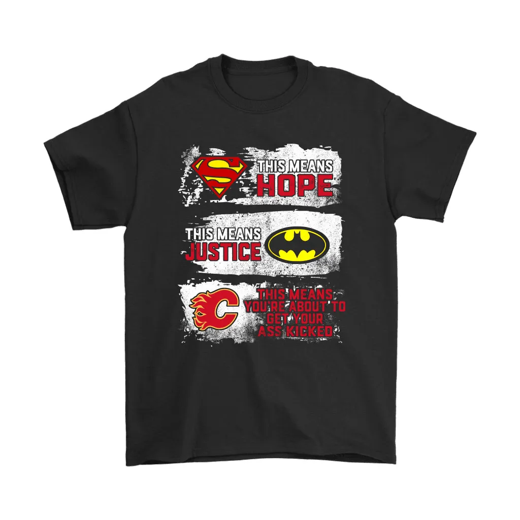 Youre About To Get Your Ass Kicked Calgary Flames Unisex T-Shirt, Hoodie, Sweatshirt