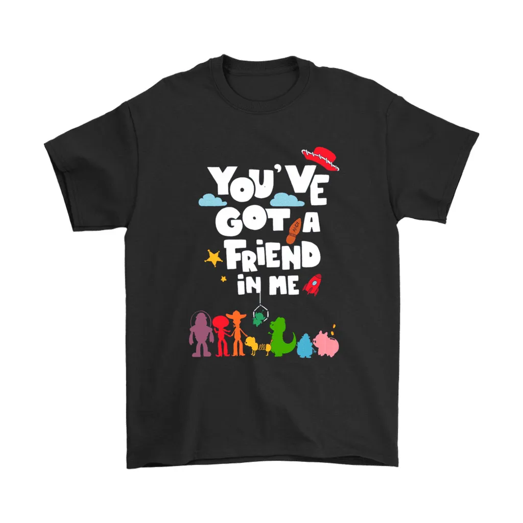 Youve Got A Friend In My Toy Story Unisex T-Shirt, Hoodie, Sweatshirt