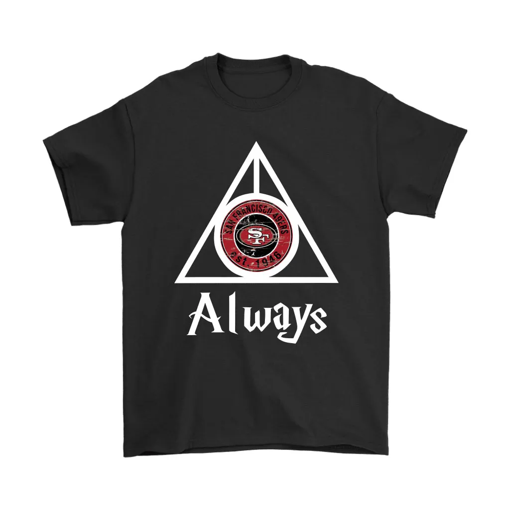 Always Love The San Francisco 49ers X Harry Potter Mashup Men Women T-shirt, Hoodie, Sweatshirt