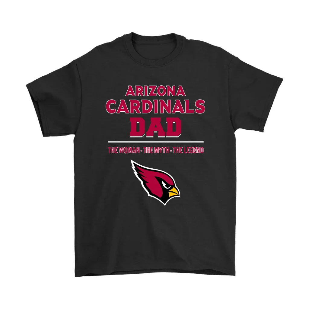 Arizona Cardinals Dad The Man The Myth The Legend Men Women T-shirt, Hoodie, Sweatshirt