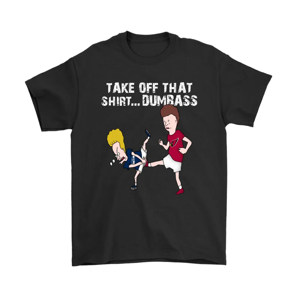 Arizona Cardinals Take Off That Shirt Dumbass Groin Kick Men Women T-shirt, Hoodie, Sweatshirt