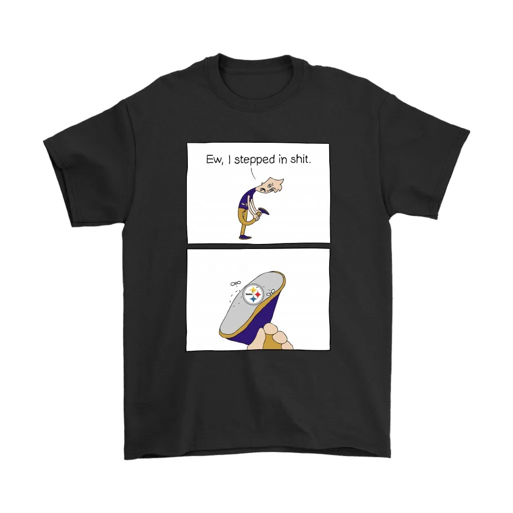 Baltimore Ravens Ew I Stepped In Shit Meme Nfl Men Women T-shirt, Hoodie, Sweatshirt