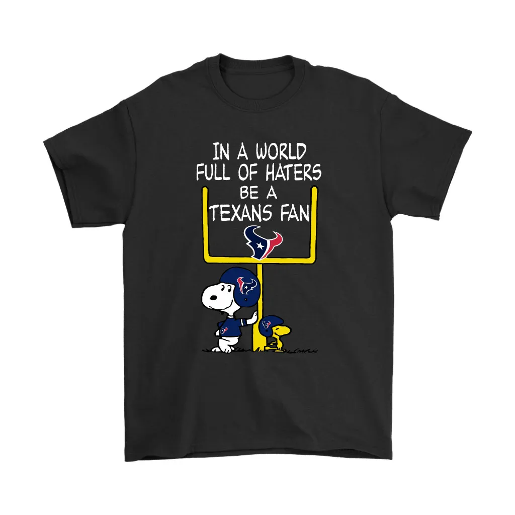 Be A Texans Fan Houston Texans X Snoopy Mashup Men Women T-shirt, Hoodie, Sweatshirt