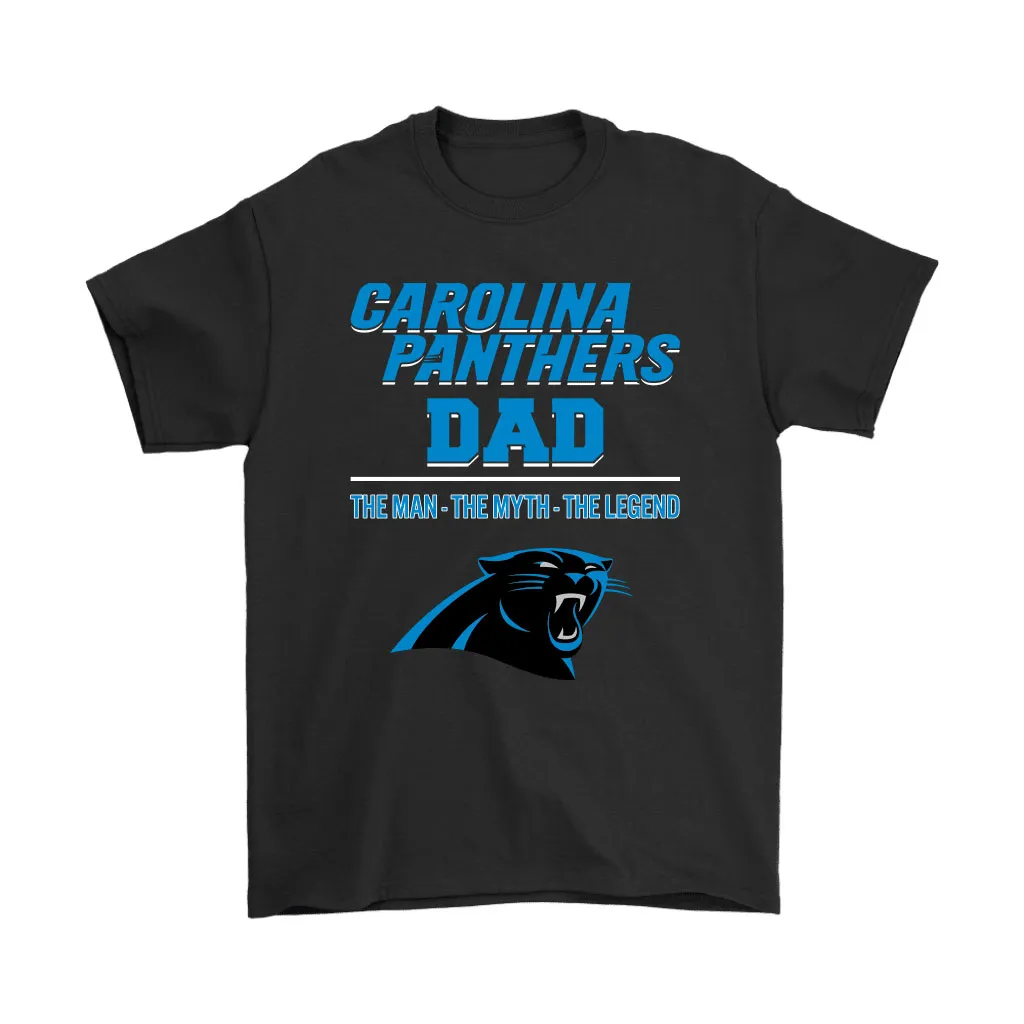 Carolina Panthers Dad The Man The Myth The Legend Men Women T-shirt, Hoodie, Sweatshirt