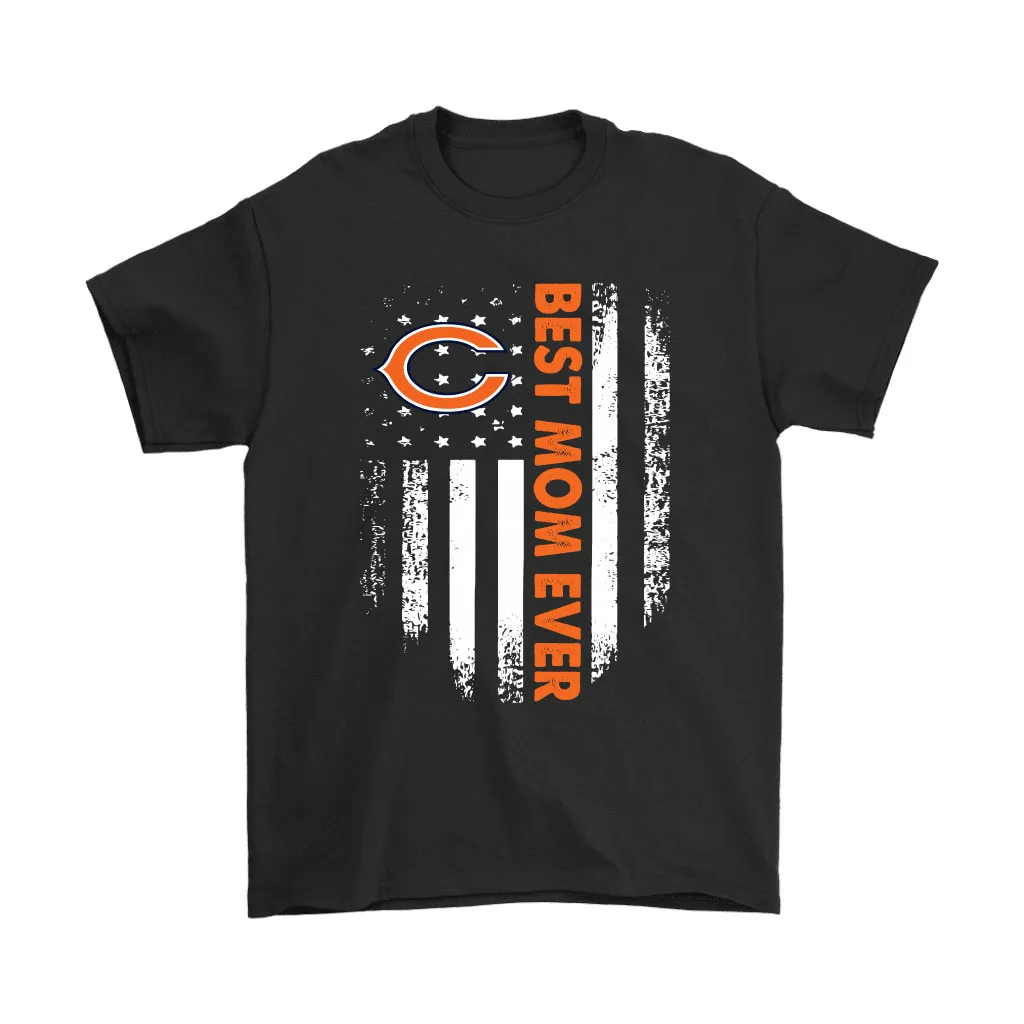 Chicago Bears Best Mom Ever American Flag Men Women T-shirt, Hoodie, Sweatshirt