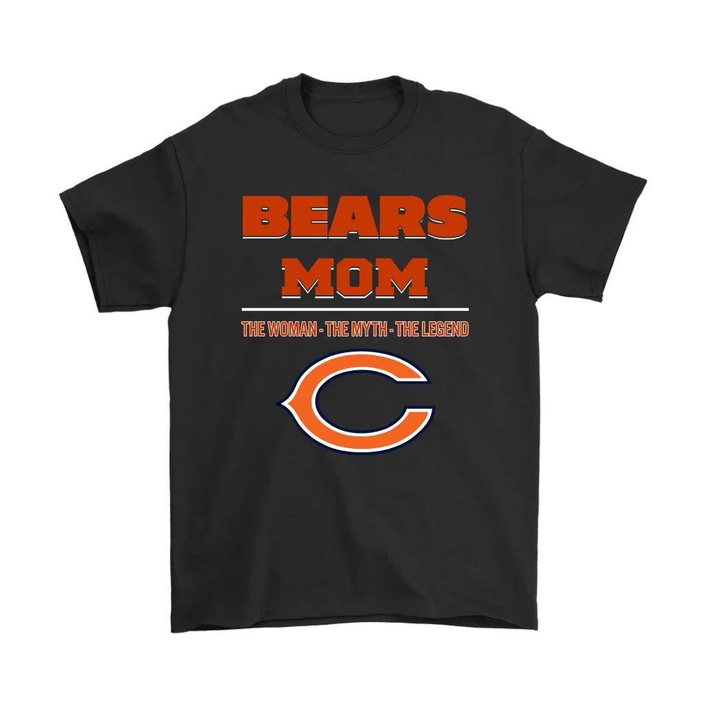 Chicago Bears Mom The Woman The Myth The Legend Men Women T-shirt, Hoodie, Sweatshirt