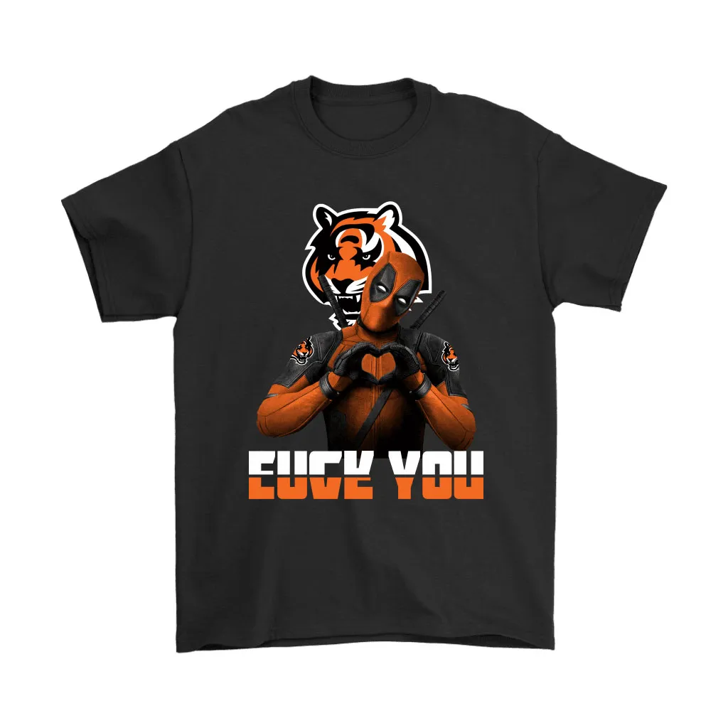 Cincinnati Bengals X Deadpool Fuck You And Love You Nfl Men Women T-shirt, Hoodie, Sweatshirt