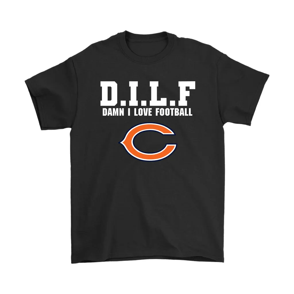 Dilf Damn I Love Football Chicago Bears Men Women T-shirt, Hoodie, Sweatshirt