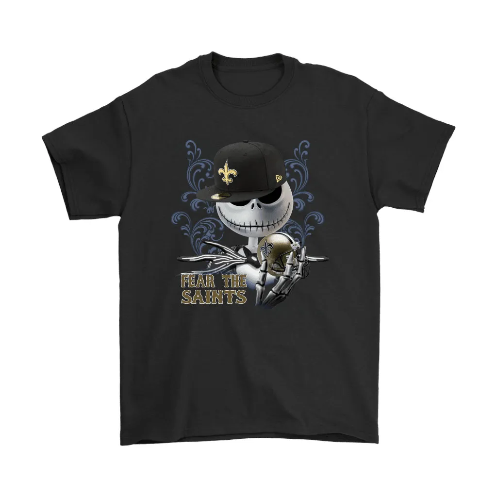 Fear The New Orleans Saints Jack Skellington Nfl Halloween Men Women T-shirt, Hoodie, Sweatshirt