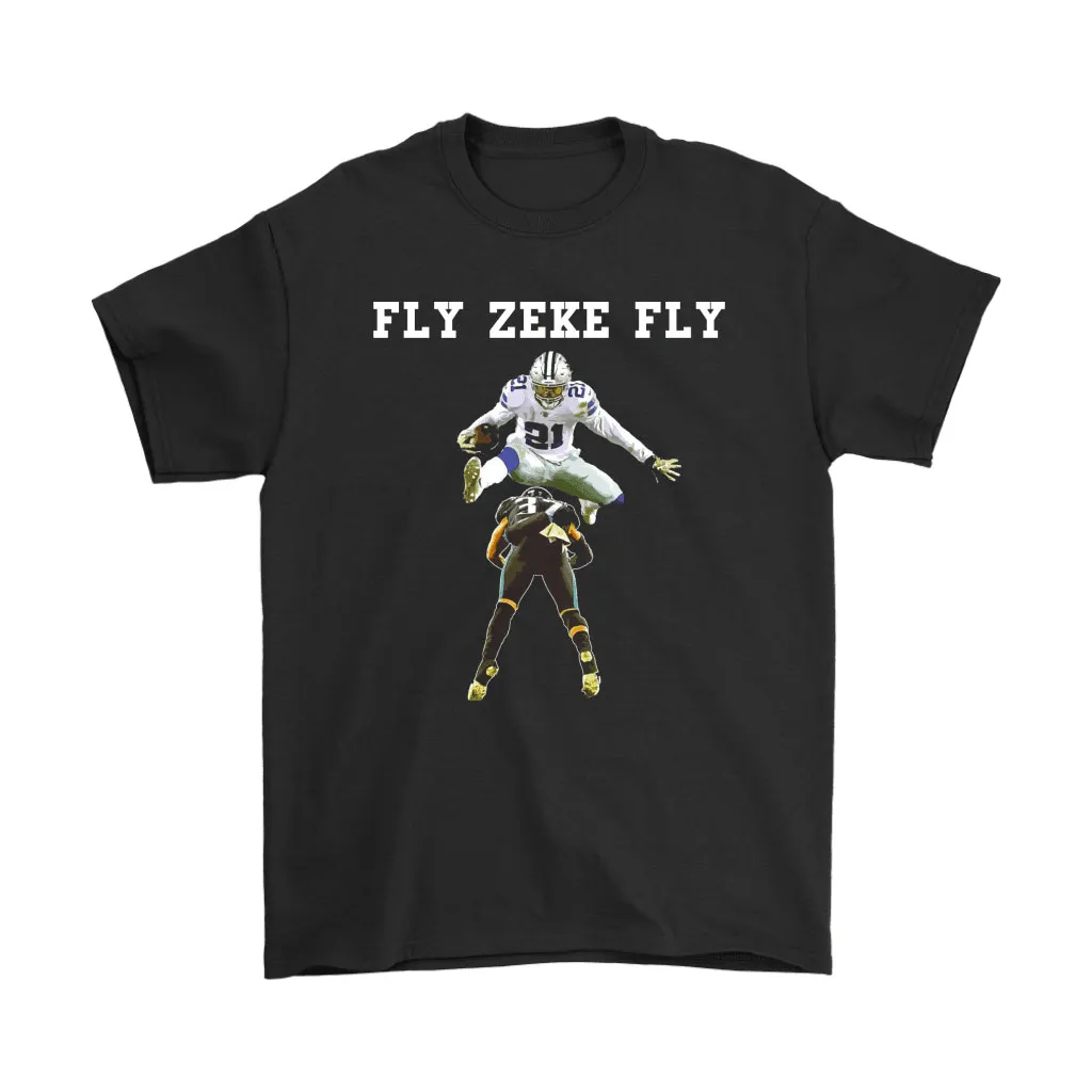 Fly Zeke Fly Ezekiel Awesome Play Dallas Cowboy Nfl Men Women T-shirt, Hoodie, Sweatshirt