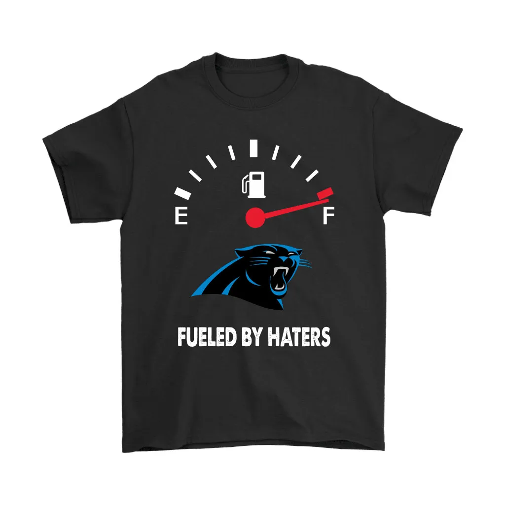 Fueled By Haters Maximum Fuel Carolina Panthers Men Women T-shirt, Hoodie, Sweatshirt