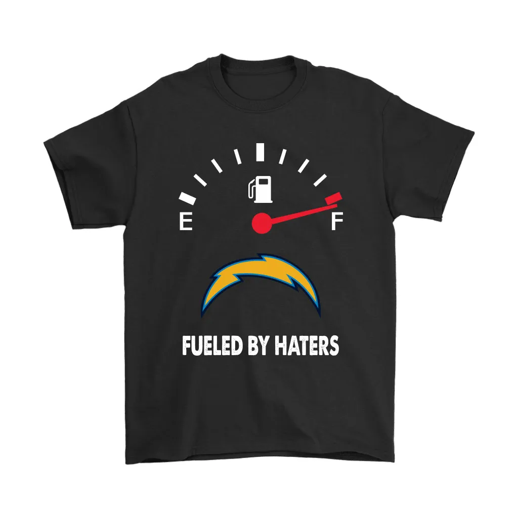 Fueled By Haters Maximum Fuel Los Angeles Chargers Men Women T-shirt, Hoodie, Sweatshirt