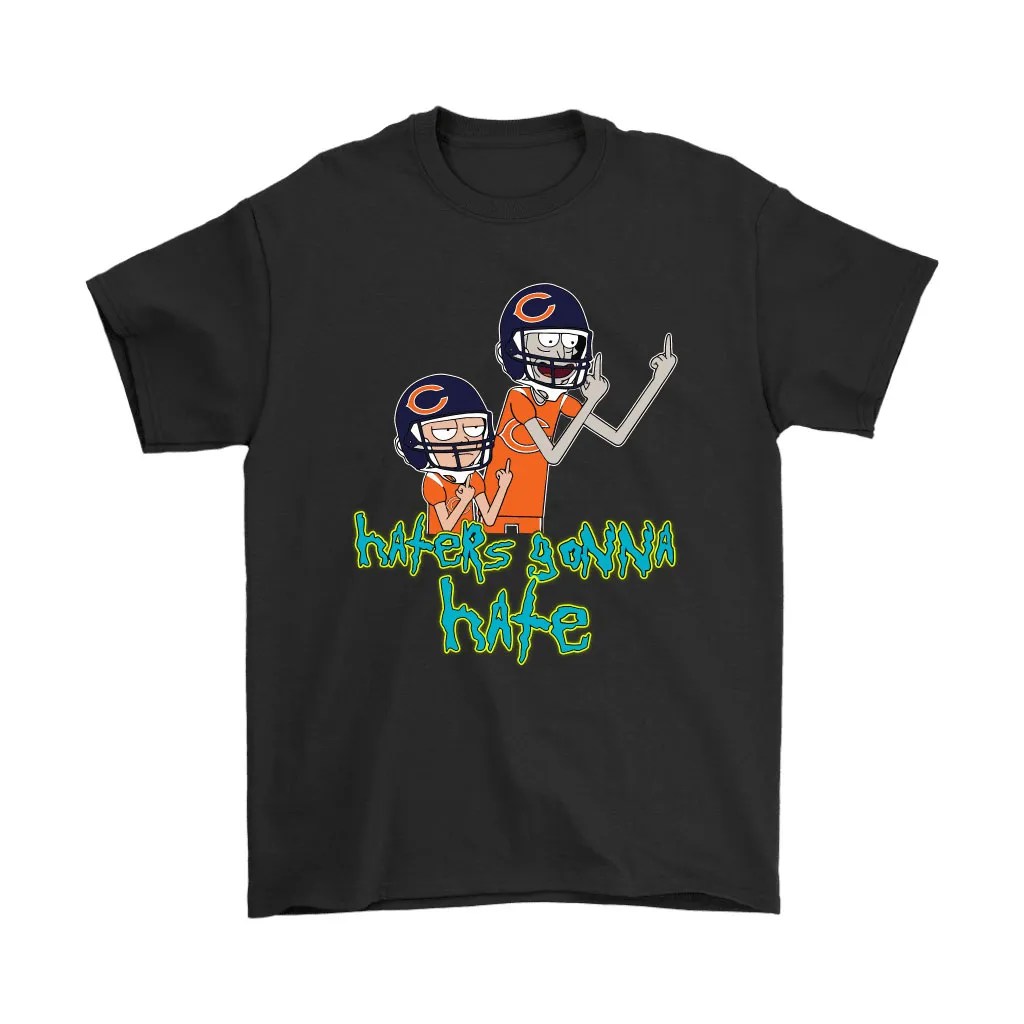 Haters Gonna Hate Rick And Morty Chicago Bears Nfl Men Women T-shirt, Hoodie, Sweatshirt