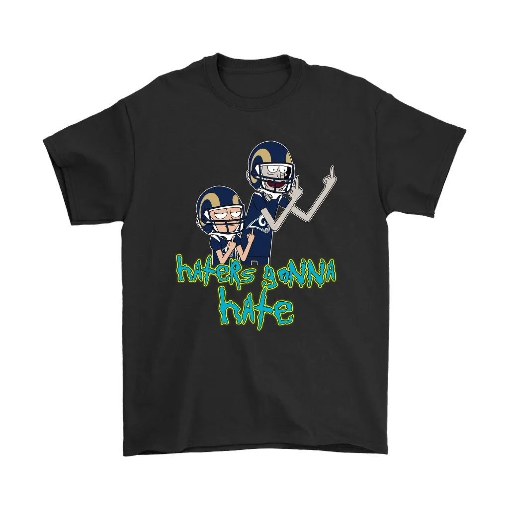 Haters Gonna Hate Rick And Morty Los Angeles Rams Nfl Men Women T-shirt, Hoodie, Sweatshirt