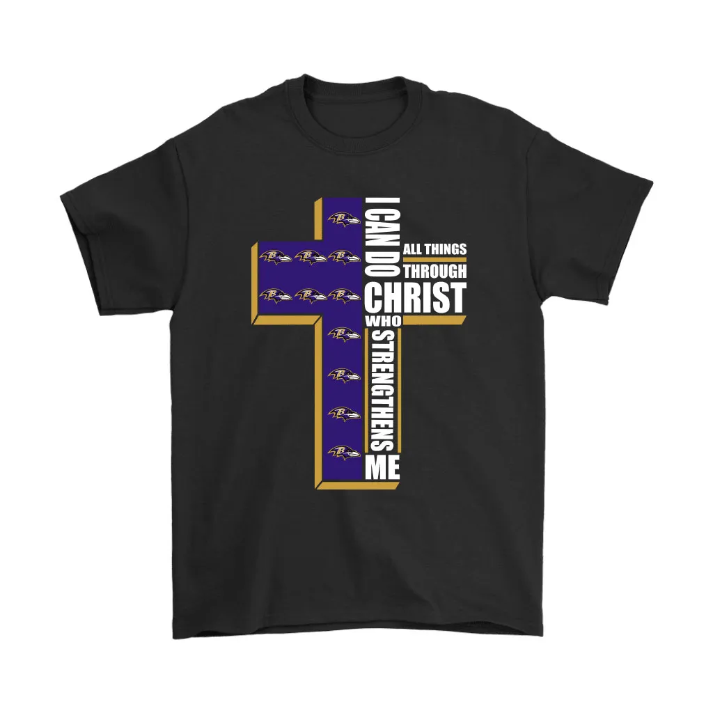 I Can Do All Things Through Christ Baltimore Ravens Men Women T-shirt, Hoodie, Sweatshirt