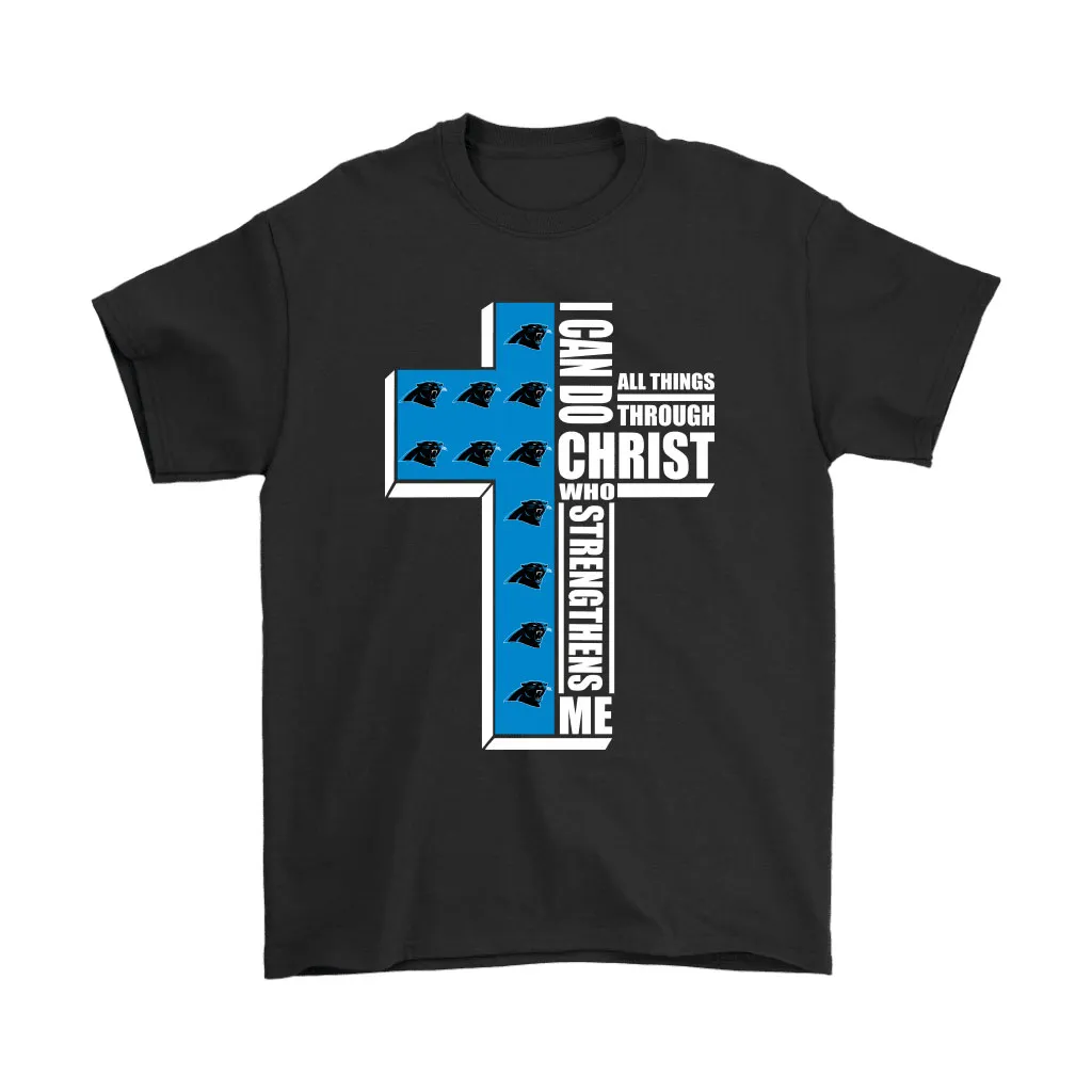 I Can Do All Things Through Christ Carolina Panthers Men Women T-shirt, Hoodie, Sweatshirt