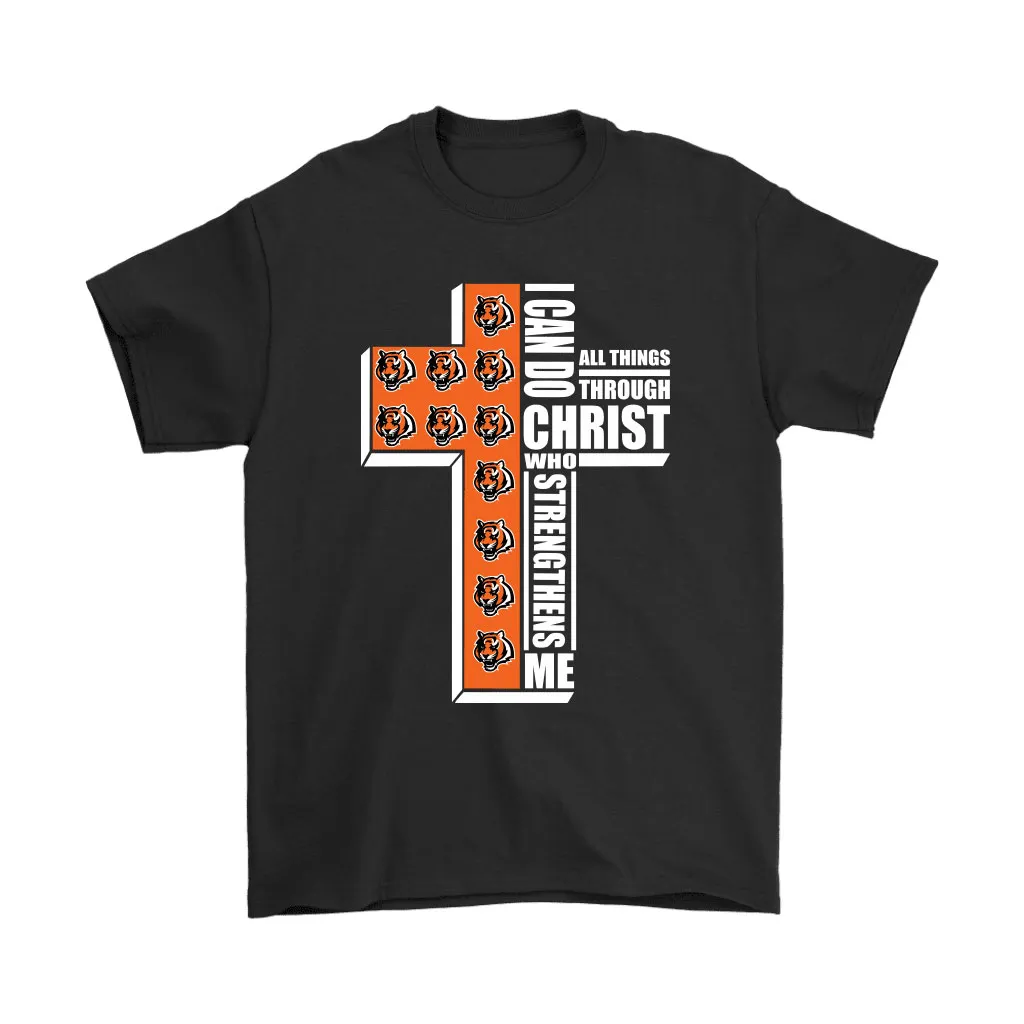 I Can Do All Things Through Christ Cincinnati Bengals Men Women T-shirt, Hoodie, Sweatshirt