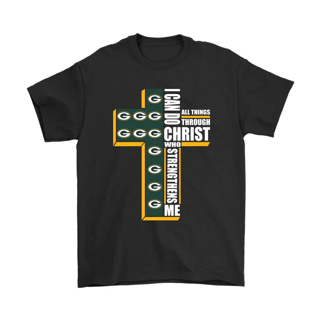 I Can Do All Things Through Christ Green Bay Packers Men Women T-shirt, Hoodie, Sweatshirt