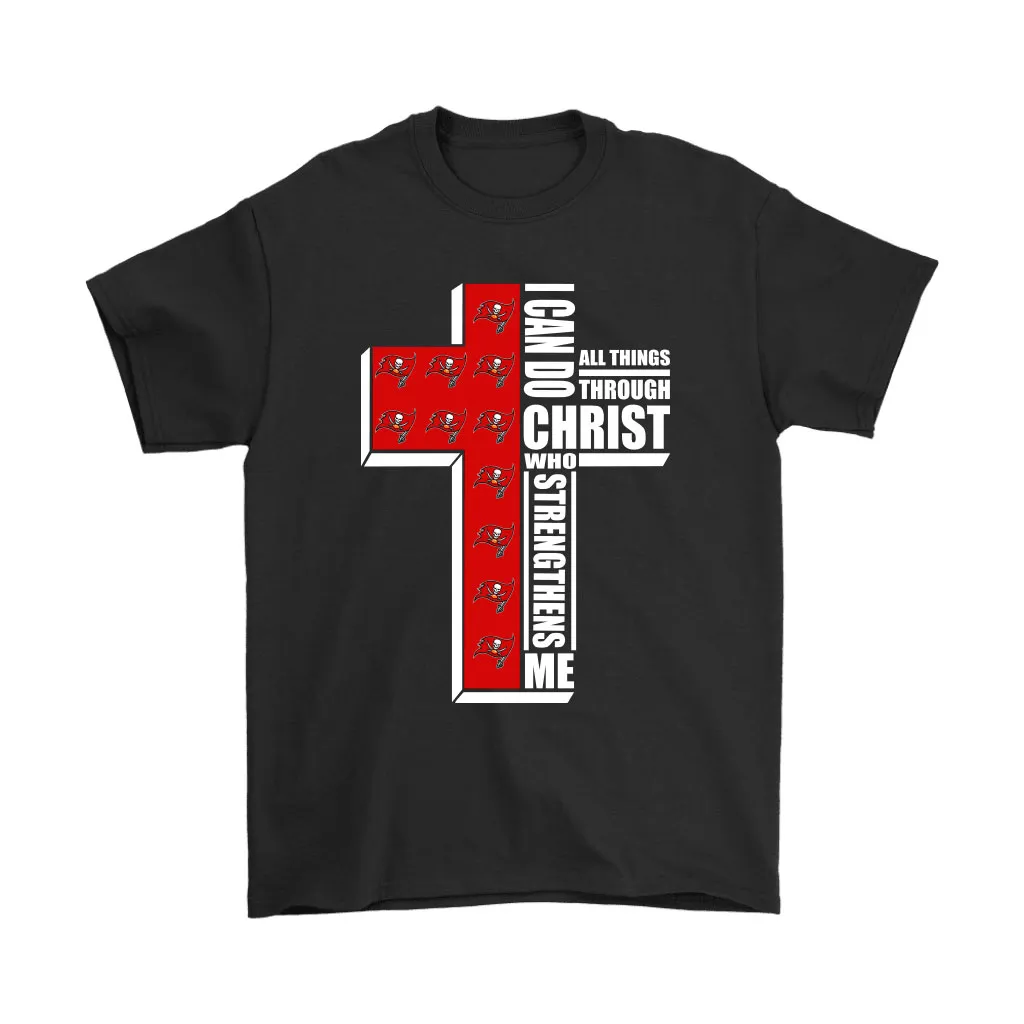 I Can Do All Things Through Christ Tampa Bay Buccaneers Men Women T-shirt, Hoodie, Sweatshirt