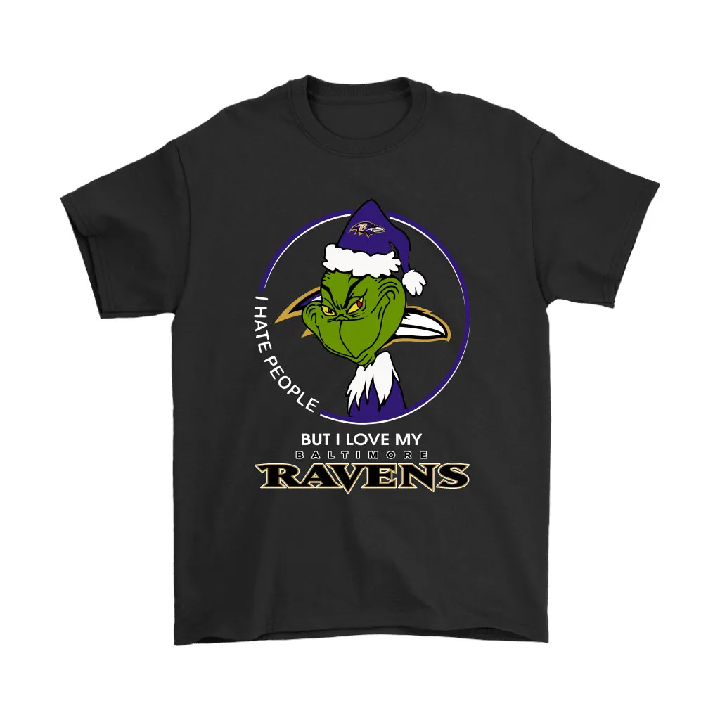 I Hate People But I Love My Baltimore Ravens Grinch Nfl Men Women T-shirt, Hoodie, Sweatshirt